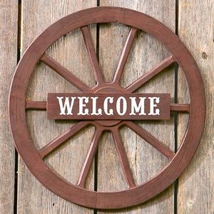 New 15 inch Welcome Wagon Wheel Sign